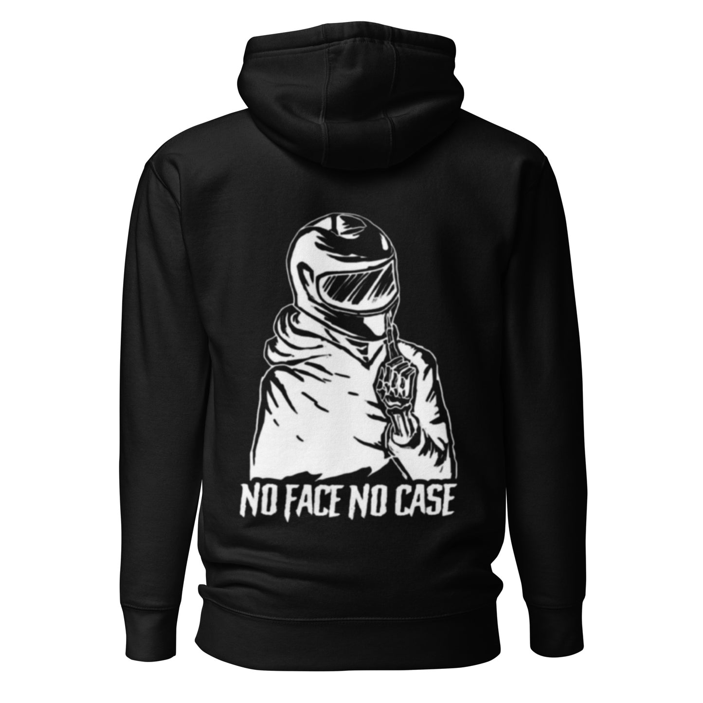 No Face No Case Unisex Hoodie